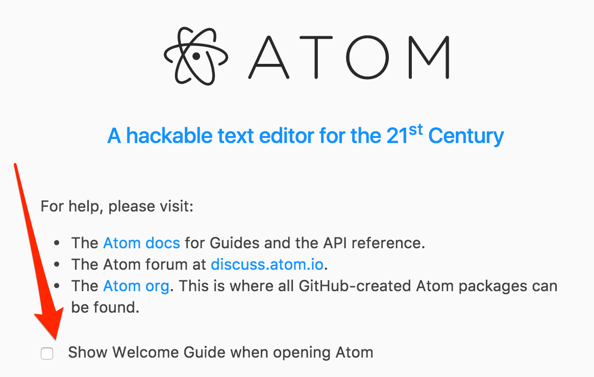 Box to uncheck to make the Welcome screen not show next time Atom is launched